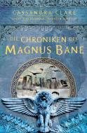 Die Chroniken des Magnus Bane di Cassandra Clare, Maureen Johnson, Sarah Rees Brennan edito da Arena Verlag GmbH