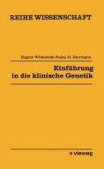 Einführung in die klinische Genetik di Regine Witkowski edito da Vieweg+Teubner Verlag