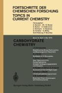 Carbohydrate Chemistry di H. Behre, J. S. Brimacombe, M. Erný, R. J. Ferrier, C. -P. Herold, A. Kraus, F. W. Lichtenthaler, H. Paulsen, H. Simon edito da Springer Berlin Heidelberg
