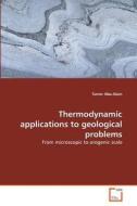 Thermodynamic applications to geological problems di Tamer Abu-Alam edito da VDM Verlag