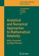 Analytical and Numerical Approaches to Mathematical Relativity edito da Springer Berlin Heidelberg