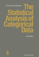 The Statistical Analysis of Categorical Data di Erling B. Andersen edito da Springer Berlin Heidelberg