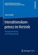 Interaktionskompetenz im Vertrieb di Vera Schulte edito da Springer Fachmedien Wiesbaden