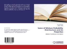 Some of Mixture Probability Distributions and its Properties di Kareema Kadim, Jamal Abeed edito da LAP Lambert Academic Publishing