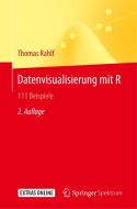 Datenvisualisierung mit R di Thomas Rahlf edito da Springer-Verlag GmbH