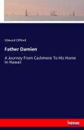 Father Damien di Edward Clifford edito da hansebooks