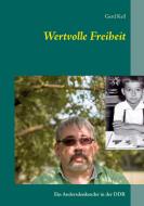 Wertvolle Freiheit di Gerd Keil edito da Books on Demand