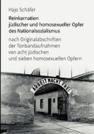 Reinkarnation jüdischer und homosexueller Opfer des Nationalsozialismus di Hajo Schäfer edito da Books on Demand