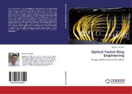 Optical Packet Ring Engineering di Bogdan UScumlic edito da LAP Lambert Acad. Publ.