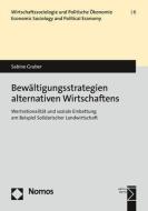 Bewältigungsstrategien einer Wirtschaftsalternative di Sabine Gruber edito da Nomos Verlagsges.MBH + Co