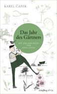 Das Jahr des Gärtners di Karel Capek edito da Schoeffling + Co.