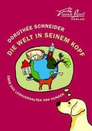 Die Welt in seinem Kopf di Dorothée Schneider edito da Animal Learn Verlag