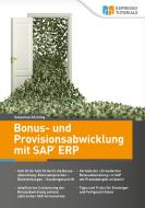 Bonus- und Provisionsabwicklung mit SAP ERP di Sebastian Köchling edito da Espresso Tutorials GmbH