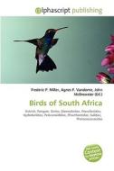 Birds Of South Africa edito da Alphascript Publishing