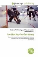 Ice Hockey In Germany edito da Vdm Publishing House