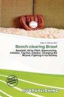 Bench-clearing Brawl edito da Aud Publishing