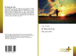El libro de Tun di Francisco Segarra edito da CREDO EDICIONES