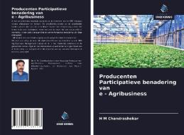 Producenten Participatieve benadering van e - Agribusiness di H M Chandrashekar edito da Uitgeverij Onze Kennis