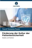 Förderung der Kultur der Patientensicherheit di Youcef Oussama Fourar edito da Verlag Unser Wissen