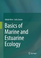Basics of Marine and Estuarine Ecology di Abhijit Mitra, Sufia Zaman edito da Springer India