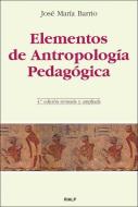 Elementos de antropología pedagógica di José María Barrio Maestre edito da Ediciones Rialp, S.A.