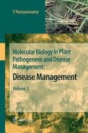 Molecular Biology in Plant Pathogenesis and Disease Management: di P. Narayanasamy edito da Springer Netherlands