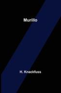 Murillo di H. Knackfuss edito da Alpha Editions