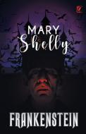 Frankenstein di Mary Shelley edito da Adhyaya Books