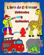 Libro de Colorear Vehículos y Animales di Maryan Ben Kim edito da Blurb