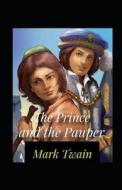 The Prince And The Pauper Annotated di Mark Twain edito da Independently Published