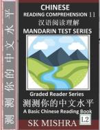Chinese Reading Comprehension 11 di Mishra SK Mishra edito da Independently Published