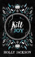 Kill Joy [Special Collectors Edition] di Holly Jackson edito da Harper Collins Publ. UK