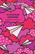 13 Little Blue Envelopes Epic Reads Edition di Maureen Johnson edito da Harpercollins Publishers Inc