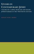 Studies in Contemporary Jewry: Volume XIV: Coping with Life and Death: Jewish Families in the Twentieth Century di Peter Y. Medding edito da OXFORD UNIV PR
