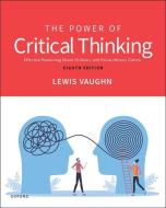 Power Of Critical Thinking di Lewis Vaughn edito da Oxford University Press Inc