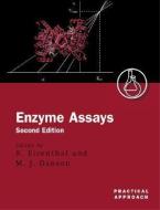 Enzyme Assays: A Practical Approach di Robert Eisenthal edito da OXFORD UNIV PR