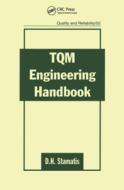 Tqm Engineering Handbook di D. H. Stamatis edito da Taylor & Francis Ltd