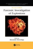 Forensic Investigation Of Explosions di David R. Gaskell edito da Taylor & Francis Ltd