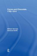 Cocoa and Chocolate, 1765-1914 di William Gervase Clarence-Smith edito da ROUTLEDGE