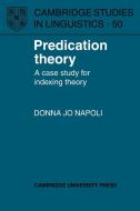 Predication Theory di Donna Jo Napoli, Napoli Donna Jo edito da Cambridge University Press