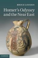 Homer's Odyssey and the Near East di Bruce Louden edito da Cambridge University Press