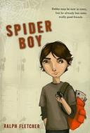 Spider Boy di Ralph Fletcher edito da HOUGHTON MIFFLIN