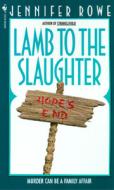 Lamb to the Slaughter di Jennifer Rowe edito da BANTAM TRADE