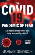 The COVID-19 Pandemic of Fear di Margaret Stevenson edito da LIGHTNING SOURCE INC