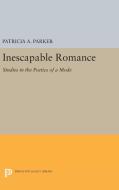 Inescapable Romance di Patricia A. Parker edito da Princeton University Press