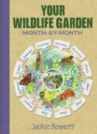 Your Wildlife Garden di Jackie Bennett edito da David & Charles
