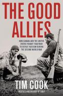 The Good Allies di Tim Cook edito da Penguin Books Canada