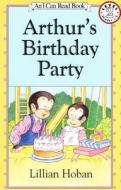 Arthur's Birthday Party di Lillian Hoban edito da Perfection Learning