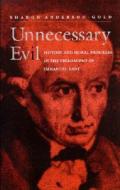 Unnecessary Evil: History and Moral Progress in the Philosophy of Immanuel Kant di Sharon Anderson-Gold edito da State University of New York Press