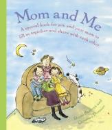 Mom and Me di Diane Barbara, Christine Donnier edito da ABRAMS